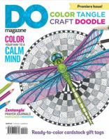 Color, Tangle, Craft, Doodle (#1): Do Magazine, Book Edition 149720075X Book Cover