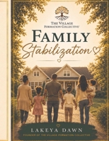 Family Stabilization(TM) 8-Week Participant Guide B0H8FZKFTJ Book Cover