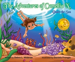 The Adventures of Camellia N. Under The Sea 0997085134 Book Cover