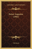 Kaiser Augustus (1902) 1178753689 Book Cover