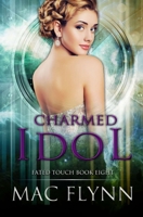 Charmed Idol B09MCCN4LH Book Cover