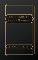 Saint Benedict's Rule for Monasteries B0FGFM8PVH Book Cover