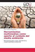 Herramientas multimedias como aporte al cuidado del medio ambiente 6202140259 Book Cover