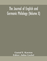 The Journal of English and Germanic philology (Volume X) 9354158803 Book Cover