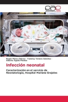 Infección neonatal: Caracterización en el servicio de Neonatología, Hospital Mariana Grajales 6202124199 Book Cover