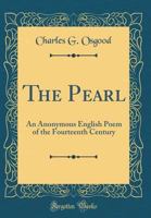 The Pearl: A Middle English Poem 1363375571 Book Cover