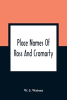 Place Names of Ross and Cromarty 1015707971 Book Cover