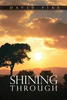 Shining Through: Defeating the Enemy One Soul at a Time 1492136662 Book Cover