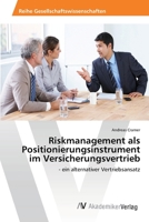 Riskmanagement ALS Positionierungsinstrument Im Versicherungsvertrieb 3639464141 Book Cover