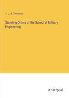 Standing Orders of the School of Military Engineering 3382825686 Book Cover