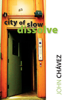 City of Slow Dissolve 0826352456 Book Cover