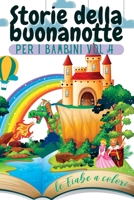 Storie della buonanotte per i bambini Vol. 4: Le fiabe a colori 1804342599 Book Cover