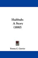 Hubbub: A Story 1165378299 Book Cover