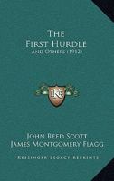 The First Hurdle: And Others 1165110946 Book Cover