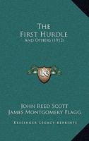 The First Hurdle: And Others 143731208X Book Cover