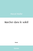 Marcher dans le soleil (French Edition) 2414492880 Book Cover