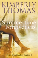 Summertime Forgiveness B0BCD7CXH2 Book Cover