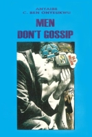 Men Don't Gossip B0B5LYRHCS Book Cover