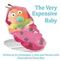 The Very Expensive Baby: An Unauthorized Parody 1537304607 Book Cover