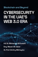 CYBERSECURITY OF WEB 3.0 INFRASTRUCTURE IN UAE B0F3NZ48D2 Book Cover