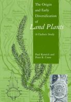 The Origin and Early Diversification of Land Plants: A Cladistic Study (Smithsonian Series in Comparative Evolutionary Biology) 1560987294 Book Cover