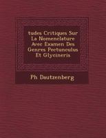 Études Critiques Sur La Nomenclature Avec Examen Des Genres Pectunculus Et Glycineris 1249629225 Book Cover