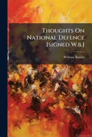 Thoughts On National Defence [signed W.b.]. 1286790794 Book Cover