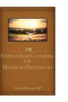 Evidence based counseling for health care professionals 1973857596 Book Cover