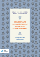 Doelgestuurd behandelen in de cognitieve gedragstherapie: Een praktische handleiding (Dutch Edition) 9036829917 Book Cover