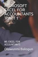 MICROSOFT EXCEL FOR ACCOUNTANTS 'PART 1': MS EXCEL FOR ACCOUNTANTS B083XR4HCC Book Cover