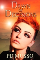 DAWN OF DECISIONS: The Hunters Book #3 B08QRYT5F7 Book Cover