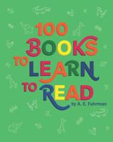 100 Books to Learn to Read 0999122657 Book Cover