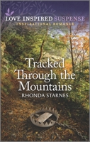 Tracked Through the Mountains 1335587306 Book Cover