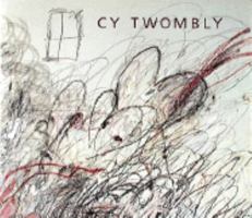 Cy Twombly: A Retrospective 0810961296 Book Cover