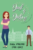 Dash of Destiny: Small-town Sweet Romance with a Hint of Magic B09GJHMZLB Book Cover