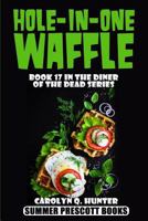 Hole-In-One Waffle 1548127051 Book Cover