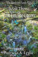 The Randolph Family Saga, Book Three: Tam Lin, The Encore 0986070424 Book Cover