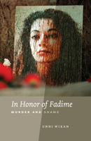 In Honor of Fadime: Murder and Shame 0226896862 Book Cover