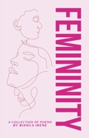 Femininity: Collection of Poems B0CJBVP3GJ Book Cover
