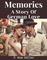 Memories: A Story Of German Love 1835916783 Book Cover