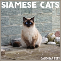 Siamese Cats Calendar 2021: Official Siamese Cats Calendar 2021, 12 Months B08WK3XC9T Book Cover