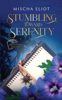 Stumbling Toward Serenity: Cards of Passion B0DDL7ZK3N Book Cover