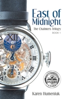 East of Midnight: The Chalmers Trilogy 1953839622 Book Cover