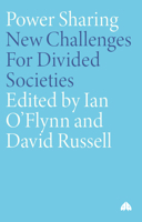 Power Sharing: New Challenges for Divided Societies 0745322921 Book Cover