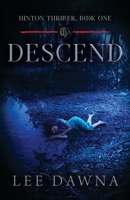 Descend: Hinton Charter Book One 1949192075 Book Cover