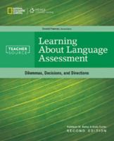 Learning About Language Assessment: Dilemmas, Decisions, and Directions 0838466885 Book Cover
