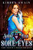 Sight for Sore Eyes 1720062412 Book Cover