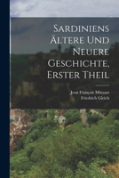 Sardiniens Ältere und Neuere Geschichte, erster Theil 101688382X Book Cover