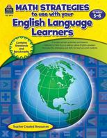 Math Strategies to Use with Your English Language Learners, Grades 5-6 1420629107 Book Cover