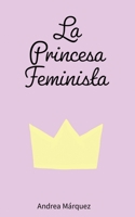 La Princesa Feminista 198060939X Book Cover